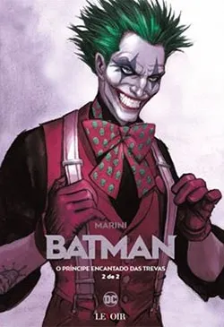 Batman: O Príncipe Encantado das Trevas - Livro 2