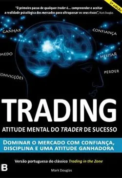 Trading - Atitude Mental do Trader de Sucesso