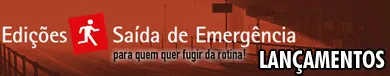 Novidades Saída de Emergência para Abril
