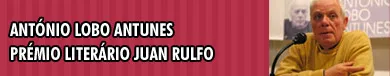 António Lobo Antunes vence Prémio Juan Rulfo