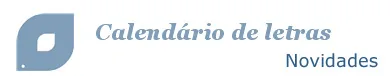 Novidades Calendário de Letras para Abril 2009