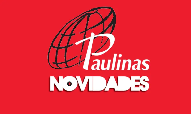 Novidades Paulinas Editora para Março