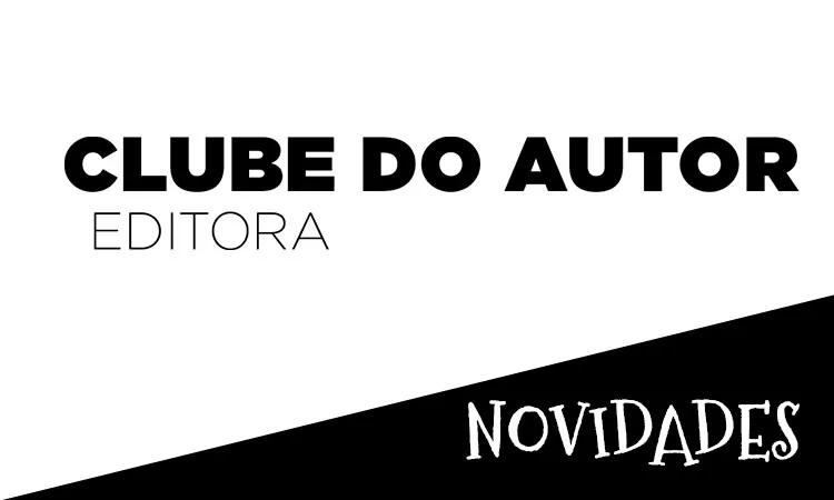 Novidades Clube do Autor