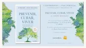 Prevenir, Curar, Viver, de André Dourado