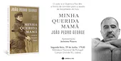 Apresentação de “Minha Querida Mamã: A Mãe de Fernando Pessoa”