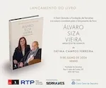 ÁLVARO SIZA VIEIRA - ARQUITETO DE SONHOS